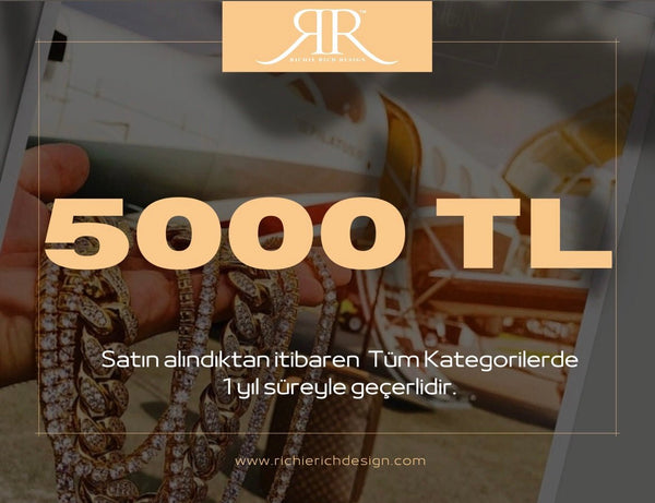 5000 TL Hediye Kartı - Richie Rich Design